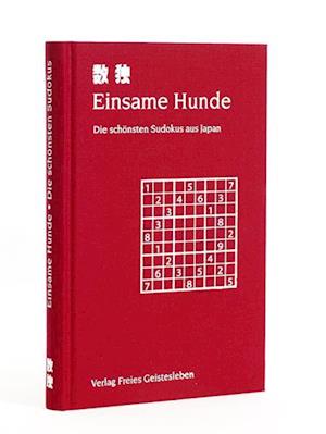 Einsame Hunde. Die schönsten Sudokus aus Japan