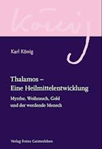 Thalamos - Eine Heilmittelentwicklung