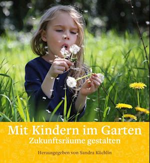 Mit Kindern im Garten