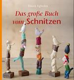 Das große Buch vom Schnitzen