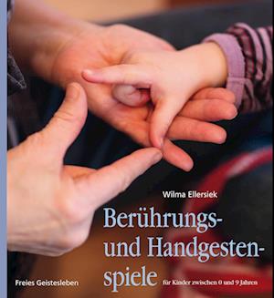 Berührungs- und Handgestenspiele für Kinder zwischen 0 und 9 Jahren