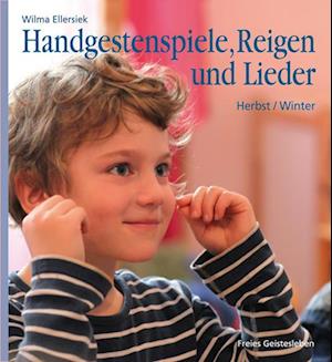 Handgestenspiele, Reigen und Lieder