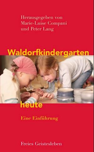 Waldorfkindergarten heute