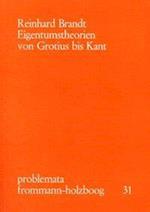 Eigentumstheorien Von Grotius Bis Kant