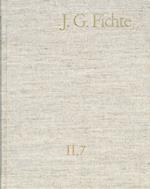 Johann Gottlieb Fichte: Gesamtausgabe / J. G. Fichte - Gesamtausgabe der Bayerischen Akademie der Wissenschaften / 2. Reihe: Nachgelassene Schriften