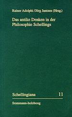 Das antike Denken in der Philosophie Schellings