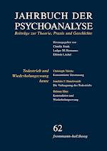 Jahrbuch der Psychoanalyse: Band 62: Todestrieb und Wiederholungszwang heute