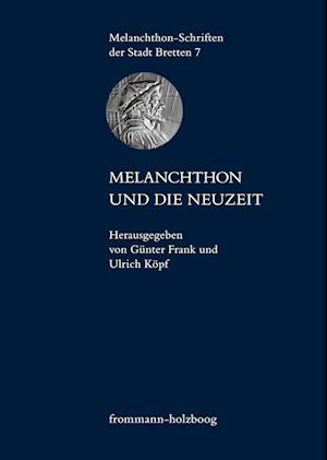 Melanchthon Und Die Neuzeit