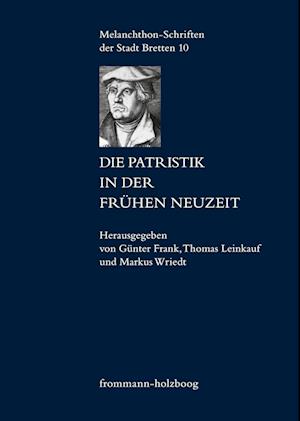 Die Patristik in der Frühen Neuzeit