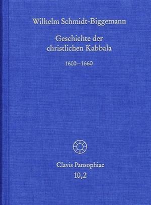 Geschichte Der Christlichen Kabbala. Band 2