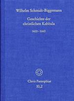 Geschichte Der Christlichen Kabbala. Band 2