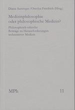 Medizinphilosophie Oder Philosophische Medizin?