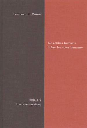 de Actibus Humanis. Sobre Los Actos Humanos