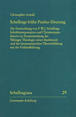 Schellings Fruhe Paulus-Deutung