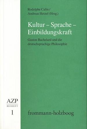 Kultur - Sprache - Einbildungskraft