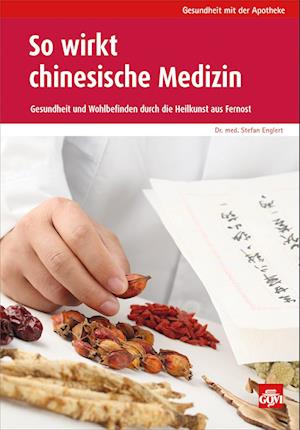 So wirkt chinesische Medizin