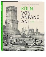 Köln von Anfang an