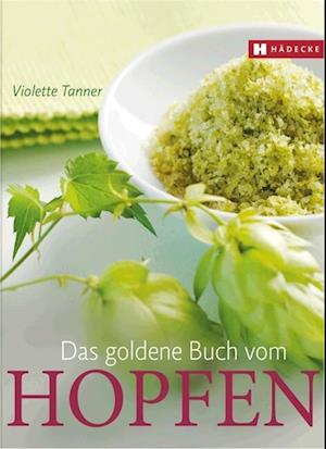 Das goldene Buch vom Hopfen