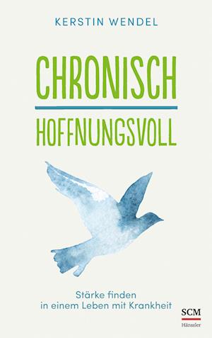 Chronisch hoffnungsvoll