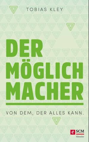 Der Möglichmacher