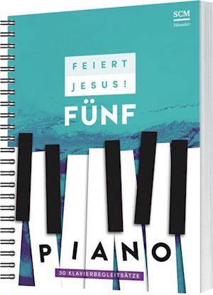 Feiert Jesus! 5 - Piano