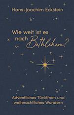 Wie weit ist es nach Bethlehem?