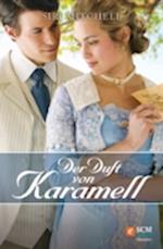 Der Duft von Karamell