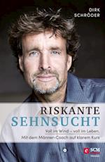 Riskante Sehnsucht