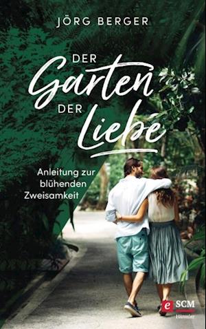 Der Garten der Liebe