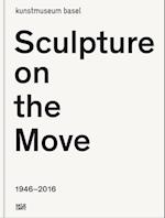 Sculpture on the Move 1946-2016