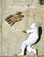 Robin Rhode: Memory is the Weapon (bilingual edition)