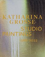 Katharina Grosse Studio Paintings 1988–2022 (Bilingual edition)