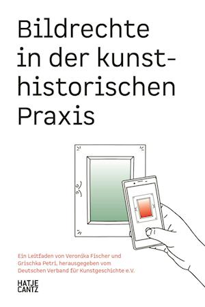 Bildrechte in der kunsthistorischen Praxis (German edition)