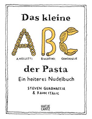 Das kleine ABC der Pasta