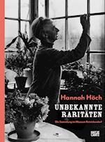 Hannah Hoech: Kunstlerin und Sammlerin