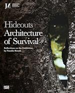 Hideouts: Architecture of Survival