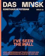 I’ve Seen the Wall: Louis Armstrong on tour in the GDR in 1965