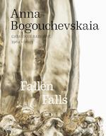 Anna Bogouchevskaia. Catalogue Raisonné 1984-2023