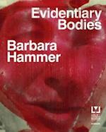 Barbara Hammer: Evidentary Bodies
