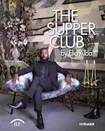 Elia Alba: The Supper Club