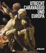 Utrecht, Caravaggio und Europa