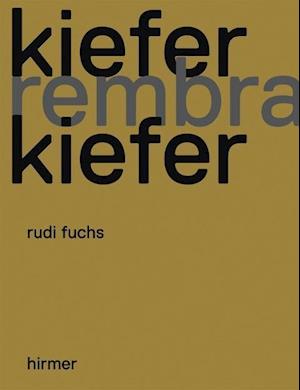 Kiefer, Rembrandt, Kiefer