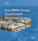 Das BMW Group Stammwerk München