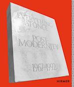 Everything at Once: Postmodernity 1967 - 1992