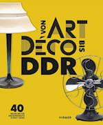 Von Art Déco bis DDR