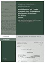 Wilhelm Emrich. Zur Lebensgeschichte Eines Geisteswissenschaftlers Vor, in Und Nach Der NS