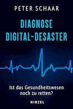 Diagnose Digital-Desaster