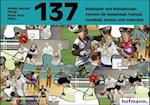 Hundertsiebenunddreißig ( 137) Basisspiel- und Basisübungsformen für Basketball, Fußball, Handball, Hockey und Volleyball