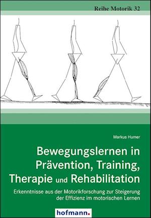 Bewegungslernen in Prävention, Training, Therapie und Rehabilitation