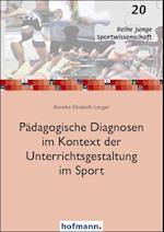 Pädagogische Diagnosen im Kontext der Unterrichtsgestaltung im Sport